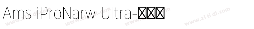 Ams iProNarw Ultra字体转换